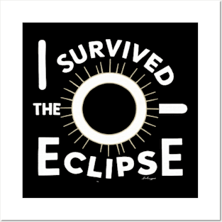 I survived the eclipse funny Eclipse shirt Posters and Art